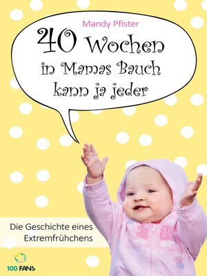 cover image of 40 Wochen in Mamas Bauch kann ja jeder